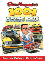 Steve Magnante's 1001 Mustang Facts: Covers All Mustangs 1964-1/2 to Present