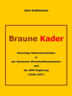 Braune Kader: Ehemalige Nationalsozialisten in der Deutschen Wirtschaftskommission und der DDR-Regierung (1948 – 1957)