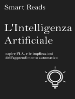 L'Intelligenza Artificiale: capire l'I.A. e le implicazioni dell'apprendimento automatico