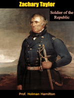 Zachary Taylor: Soldier of the Republic