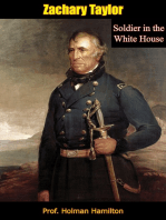 Zachary Taylor: Soldier in the White House