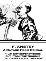 A Bayard From Bengal: "I am not superstitious, but I took the trouble to consult a soothsayer"