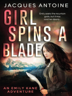 Girl Spins A Blade: An Emily Kane Adventure, #4