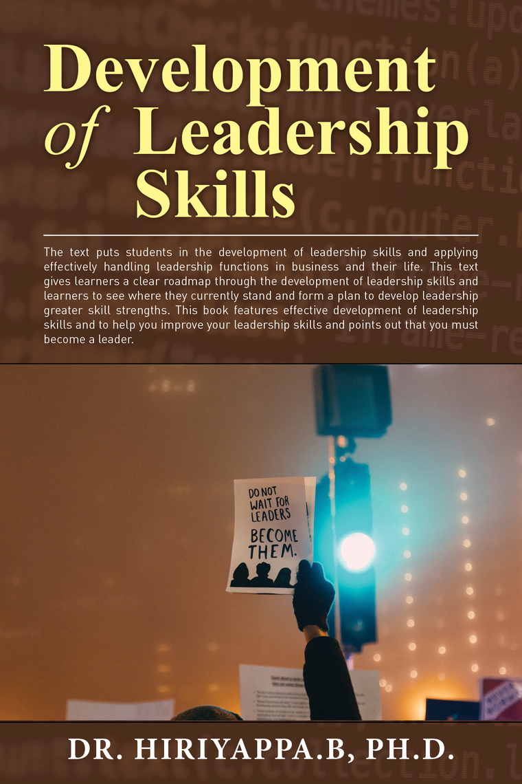 Read Development of Leadership Skills Online by B. HIRIYAPPA Books
