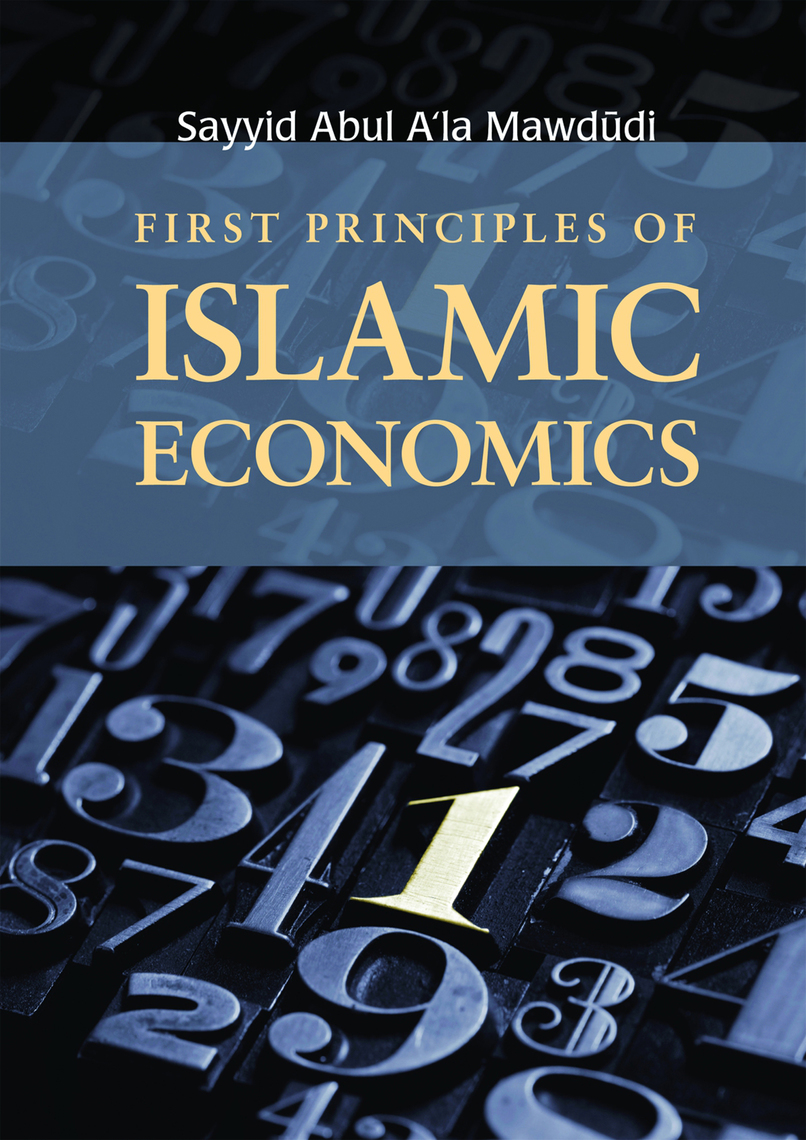 Read First Principles of Islamic Economics Online by Sayyid Abul A'la