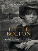 Little Bolton: The Story of a Lancashire Working Class Family at the Start of the Industrial Revolution.