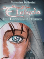 Eleinda - Una Leggenda dal Futuro: Romanzo Urban Fantasy con i draghi Eleinda vol. 1