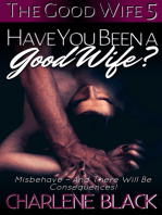 Have You Been a Good Wife?