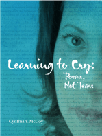 Learning to Cry: Poems, Not Tears