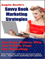 Savvy Book Marketing Strategies For Busy Writers Who Don't Have Time For Marketing