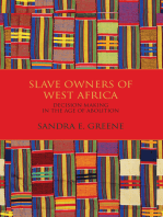 Slave Owners of West Africa: Decision Making in the Age of Abolition