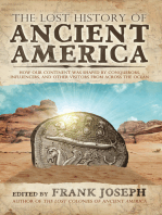 The Lost History of Ancient America: How Our Continent was Shaped by Conquerors, Influencers, and Other Visitors from Across the Ocean