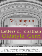 Letters of Jonathan Oldstyle, Gent.: Nine Humorous Essays on the Fashions of the Time and the New York Theater Scene (Unabridged)