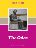 The Odes (The Classic Unabridged Edition): Ode on a Grecian Urn + Ode to a Nightingale + Hyperion + Endymion + The Eve of St. Agnes + Isabella + Ode to Psyche + Lamia + Sonnets