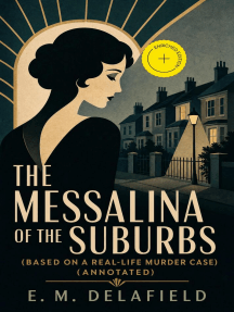 The Messalina of the Suburbs (Based on a Real-Life Murder Case) by E. M ...