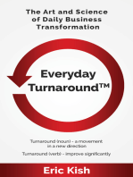 Everyday Turnaround: The Art and Science of Daily Business Transformation