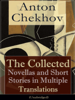 Anton Chekhov: The Collected Novellas and Short Stories in Multiple Translations (Unabridged): Over 200 Stories From the Renowned Russian Playwright and Author of Uncle Vanya, Cherry Orchard and The Three Sisters in Multiple Translations