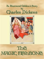 THE MAGIC FISHBONE - an illustrated children's book by Charles Dickens: A Dickens Children's Classic