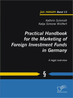 Practical Handbook for the Marketing of Foreign Investment Funds in Germany: A legal overview