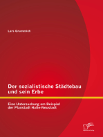 Der sozialistische Städtebau und sein Erbe: Eine Untersuchung am Beispiel der Planstadt Halle-Neustadt