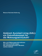 Ambient Assisted Living (AAL): ein Zukunftskonzept für die Wohnungswirtschaft?: Wie sich Wohnungsunternehmen den Herausforderungen des demographischen Wandels stellen können