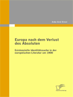 Europa nach dem Verlust des Absoluten: Existenzielle Identitätssuche in der europäischen Literatur um 1900