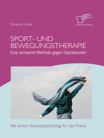 Sport- und Bewegungstherapie: Eine wirksame Methode gegen Depressionen: Mit einem Konzeptvorschlag für die Praxis