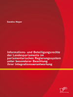 Informations- und Beteiligungsrechte der Landesparlamente im parlamentarischen Regierungssystem unter besonderer Beachtung ihrer Integrationsverantwortung