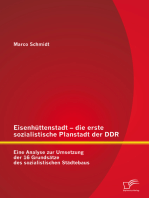 Eisenhüttenstadt – die erste sozialistische Planstadt der DDR: Eine Analyse zur Umsetzung der 16 Grundsätze des sozialistischen Städtebaus