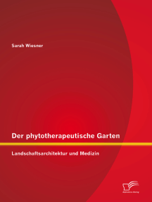 Der phytotherapeutische Garten: Landschaftsarchitektur und Medizin