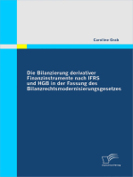 Die Bilanzierung derivativer Finanzinstrumente nach IFRS und HGB in der Fassung des Bilanzrechtsmodernisierungsgesetzes