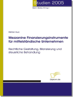 Mezzanine Finanzierungsinstrumente für mittelständische Unternehmen: Rechtliche Gestaltung, Bilanzierung und steuerliche Behandlung