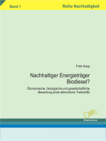 Nachhaltiger Energieträger Biodiesel?: Ökonomische, ökologische und gesellschaftliche Bewertung eines alternativen Treibstoffs