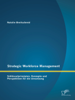 Strategic Workforce Management: Schlüsselprinzipien, Konzepte und Perspektiven für die Umsetzung