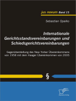 Internationale Gerichtsstandsvereinbarungen und Schiedsgerichtsvereinbarungen: Gegenüberstellung des New Yorker Übereinkommens von 1958 mit dem Haager Übereinkommen von 2005