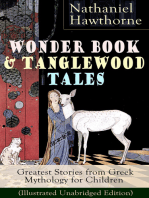 Wonder Book & Tanglewood Tales – Greatest Stories from Greek Mythology for Children (Illustrated Unabridged Edition): Captivating Stories of Epic Heroes and Heroines from the Renowned American Author of "The Scarlet Letter" and "The House of Seven Gables"