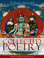 Collected Poetry of Edwin Arnold (With Original Illustrations): The Light of Asia, Light of the World or The Great Consummation (Christian Poem), The Indian Song of Songs, Oriental Poems, The Song Celestial or Bhagavad-Gita, Potiphar's Wife…