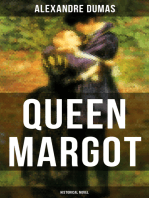 QUEEN MARGOT (Historical Novel): Historical Novel - The Story of Court Intrigues, Bloody Battle for the Throne and Wars of Religion