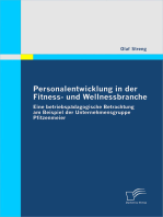 Personalentwicklung in der Fitness- und Wellnessbranche: Eine betriebspädagogische Betrachtung am Beispiel der Unternehmensgruppe Pfitzenmeier