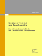 Mentales Training und Snowboarding: Eine feldexperimentelle Studie zum Einsatz mentaler Trainingsformen