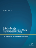 Interkulturelle Führungskräfteentwicklung als Mittel zum Erfolg: Top Performance im Auslandseinsatz erzielen