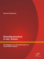 Gewaltprävention in der Schule: Ein Ratgeber zur Präventivarbeit im schulischen Kontext