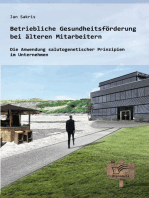 Betriebliche Gesundheitsförderung bei älteren Mitarbeitern: Die Anwendung salutogenetischer Prinzipien im Unternehmen