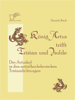 König Artus trifft Tristan und Isolde: Der Artushof in den mittelhochdeutschen Tristandichtungen
