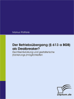 Der Betriebsübergang (§ 613 a BGB) als Dealbreaker?: Rechtsentwicklung und gestalterische (Sanierungs-)möglichkeiten