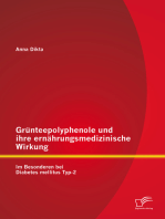 Grünteepolyphenole und ihre ernährungsmedizinische Wirkung: Im Besonderen bei Diabetes mellitus Typ-2