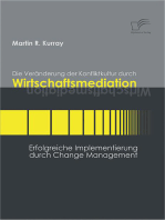 Die Veränderung der Konfliktkultur durch Wirtschaftsmediation: Erfolgreiche Implementierung durch Change Management