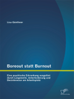 Boreout statt Burnout: Eine psychische Erkrankung ausgelöst durch Langeweile, Unterforderung und Desinteresse am Arbeitsplatz