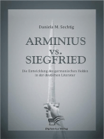 ARMINIUS vs. SIEGFRIED: Die Entwicklung des germanischen Helden in der deutschen Literatur