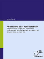 Widerstand oder Kollaboration?: Vergleichende Analyse der kontroversen slowakischen, exil-slowakischen und deutschen Literatur über Dr. Jozef Tiso